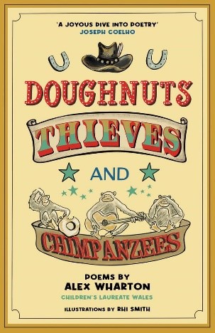 Doughnuts, Thieves and Chimpanzees – Author: Alex Wharton – Illustrator: Rhi Smith (Firefly Press)